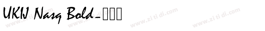 UKIJ Nasq Bold字体转换
